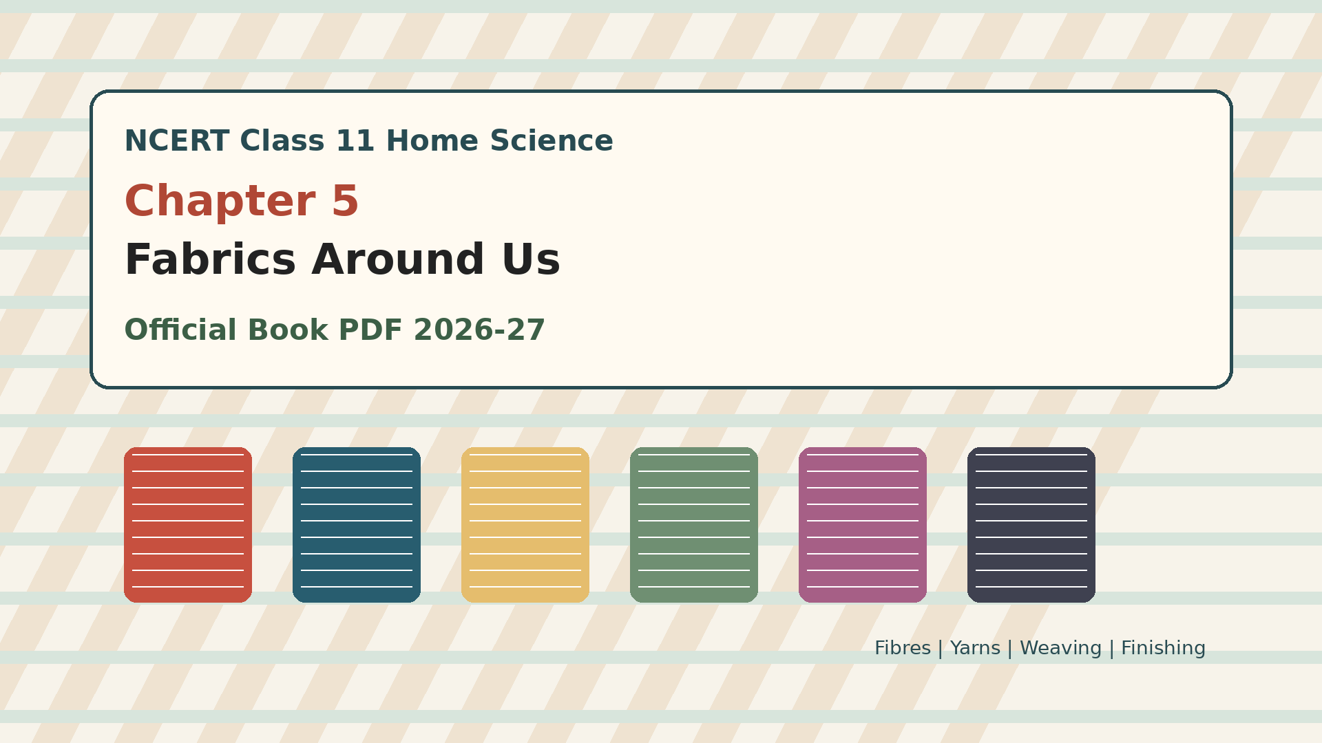 NCERT Class 11 Home Science Chapter 5 Fabrics Around Us book PDF