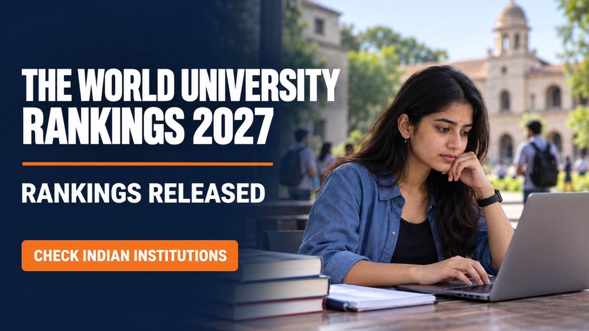 THE World University Rankings 2027: IISc Leads Indian Institutions
