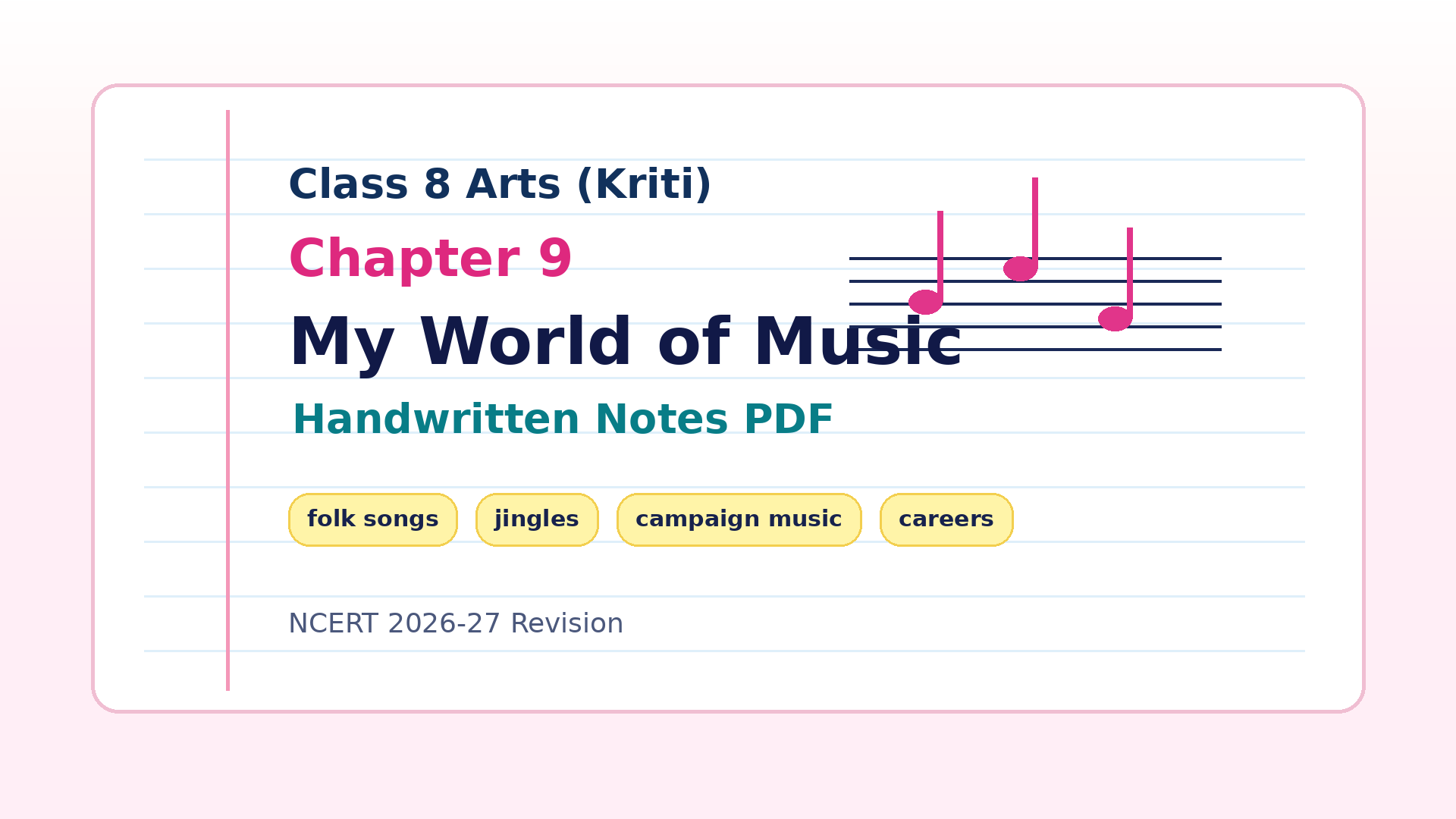 Class 8 Arts Kriti My World of Music handwritten notes