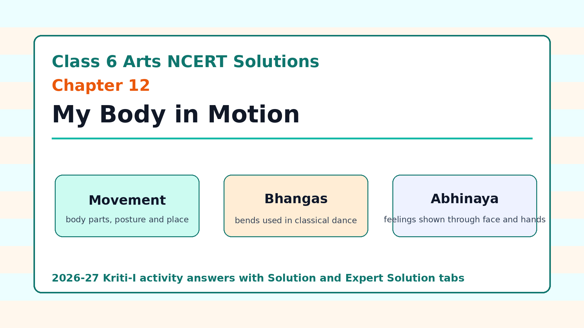 Class 6 Arts Chapter 12 My Body in Motion NCERT Solutions
