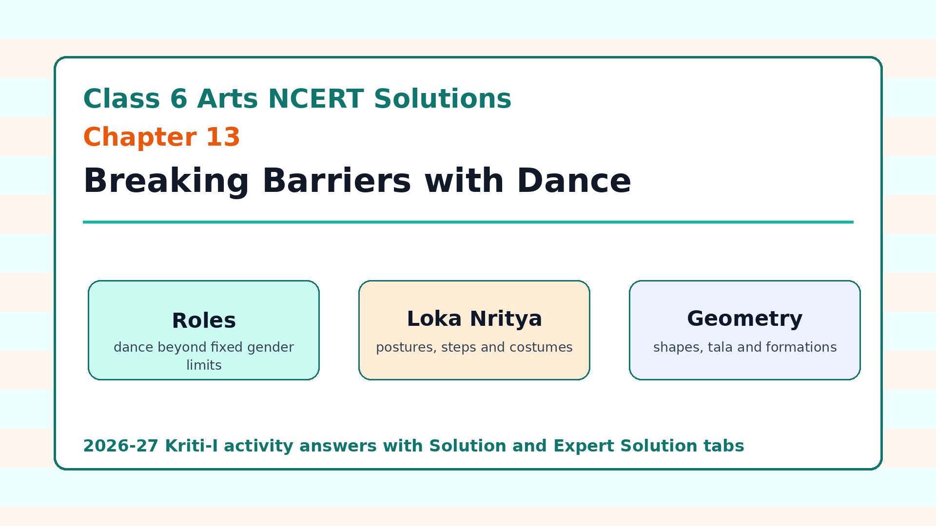 NCERT Solutions Class 6 Arts Chapter 13 Breaking Barriers with Dance