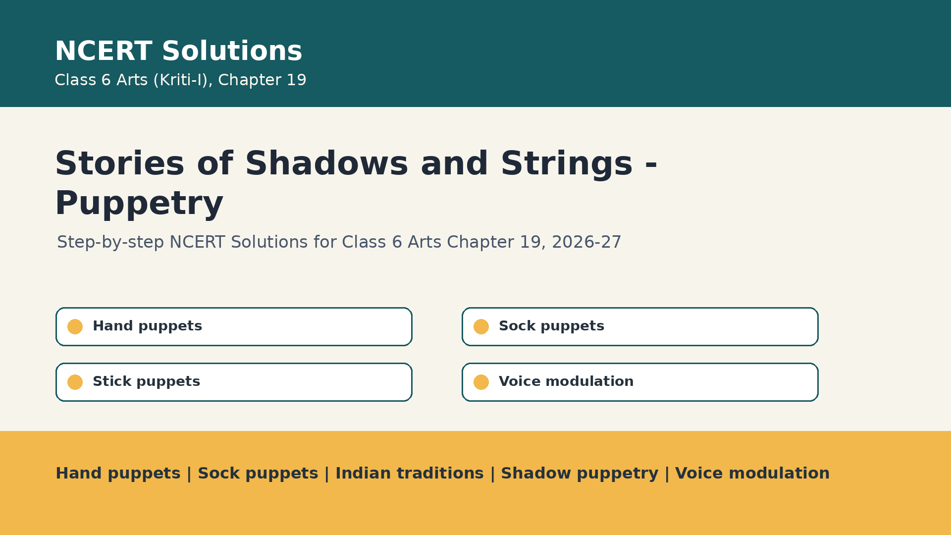 Class 6 Arts Chapter 19 Stories of Shadows and Strings Puppetry NCERT Solutions