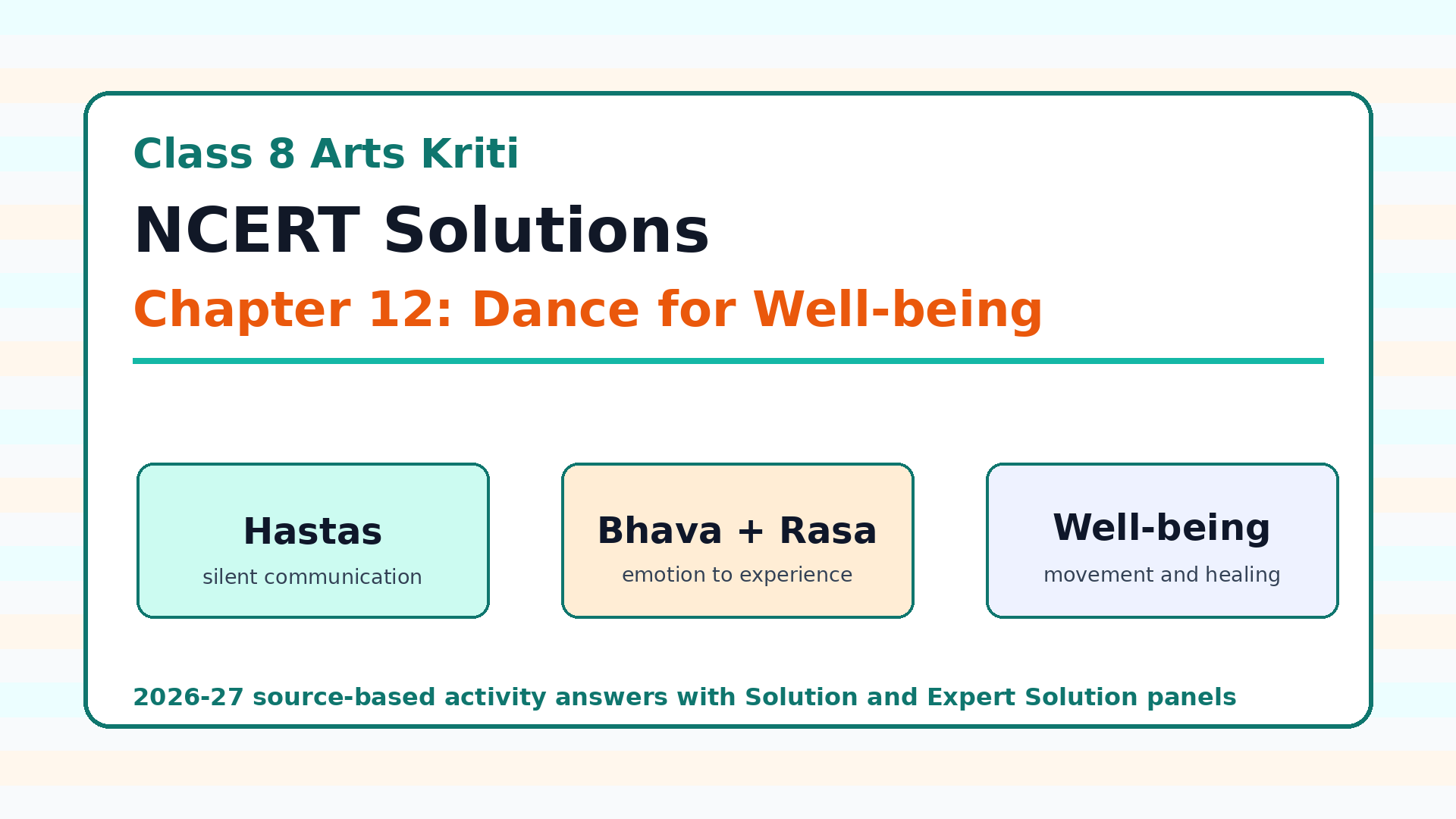 NCERT Solutions Class 8 Arts Kriti Chapter 12 Dance for Well-being