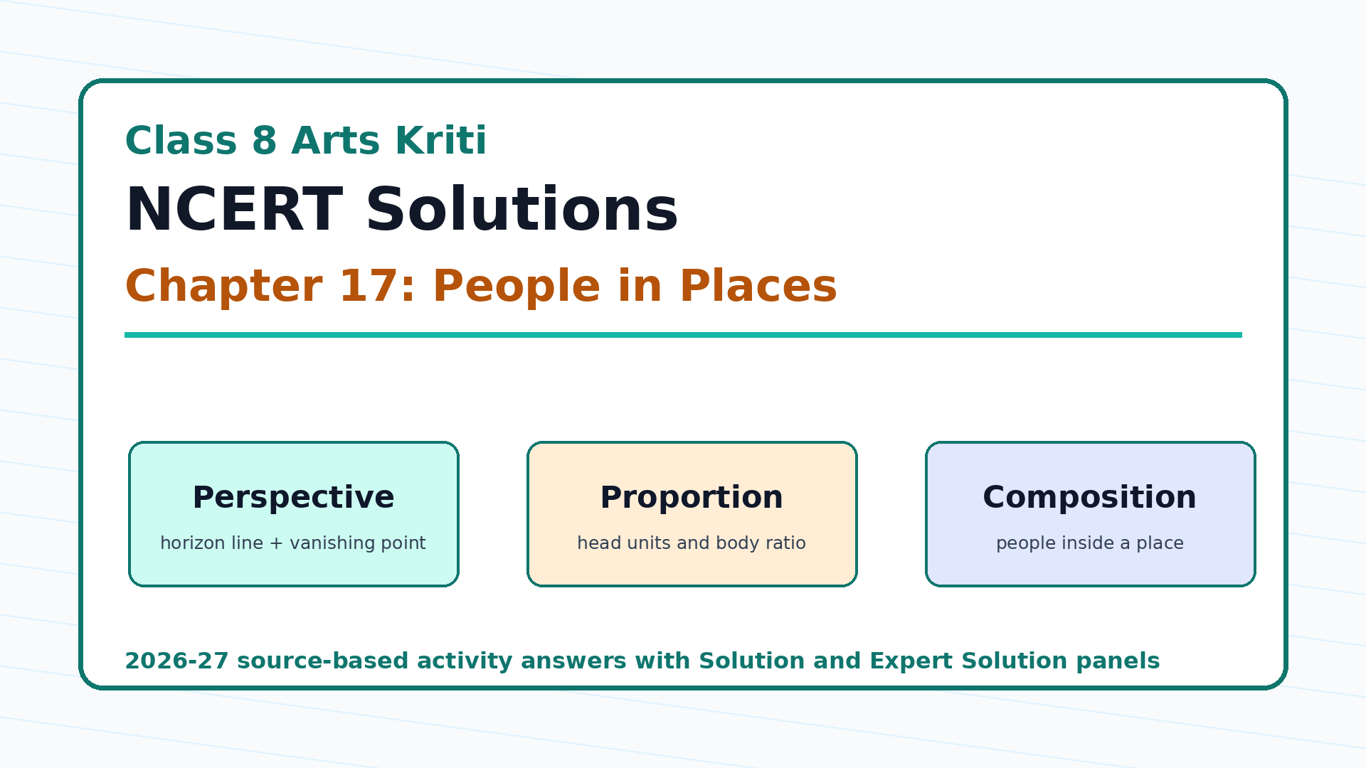 NCERT Solutions Class 8 Arts Kriti Chapter 17 People in Places