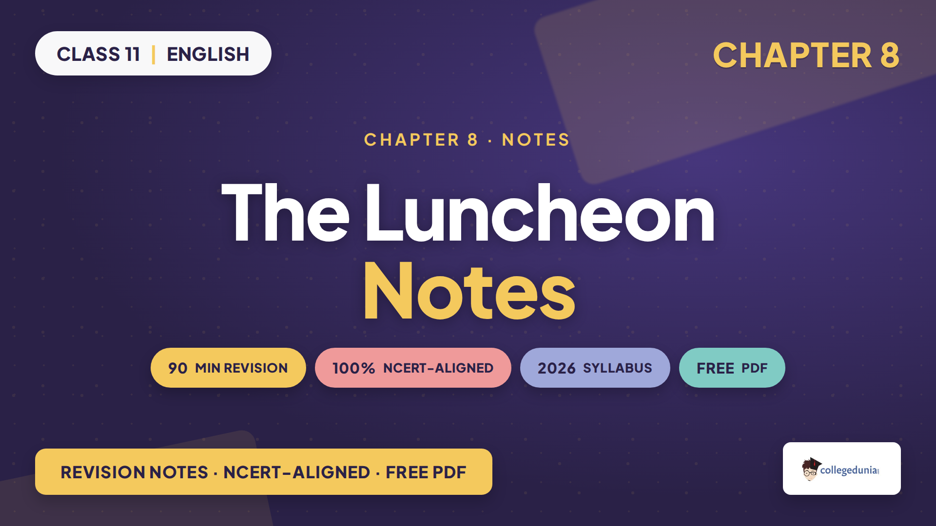 NCERT Class 11 English Woven Words Chapter 8 The Luncheon Notes