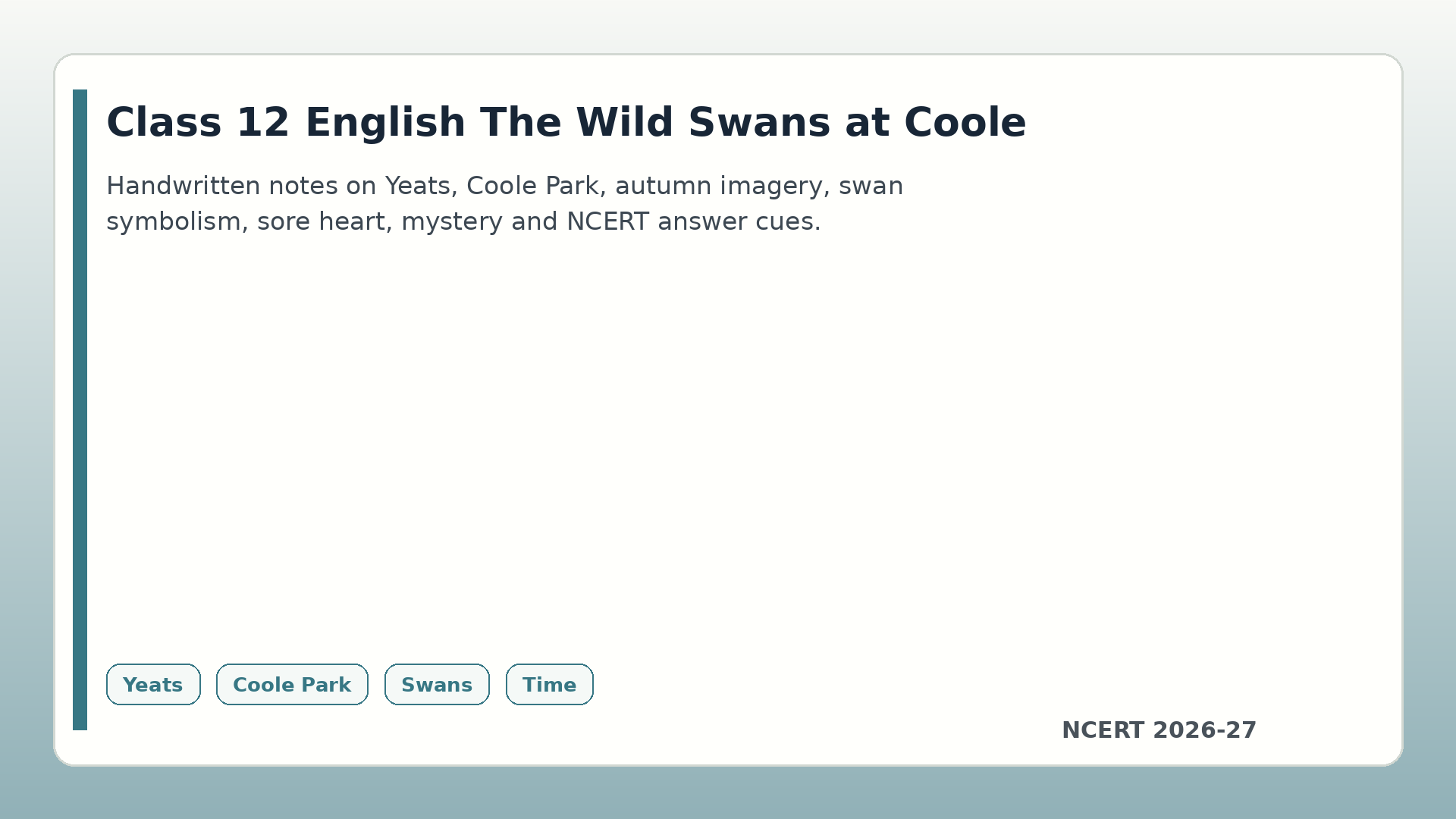 Class 12 English The Wild Swans at Coole handwritten notes 2026-27