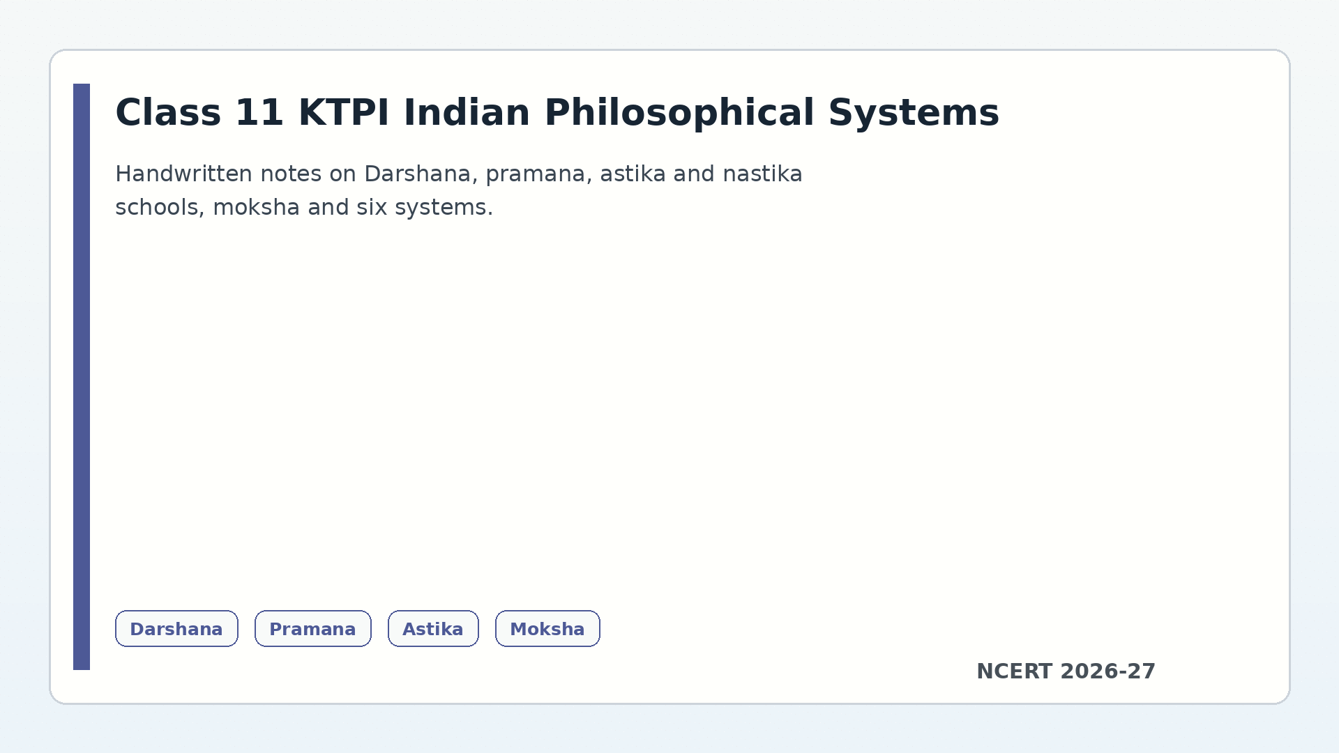 Class 11 KTPI Indian Philosophical Systems handwritten notes 2026-27