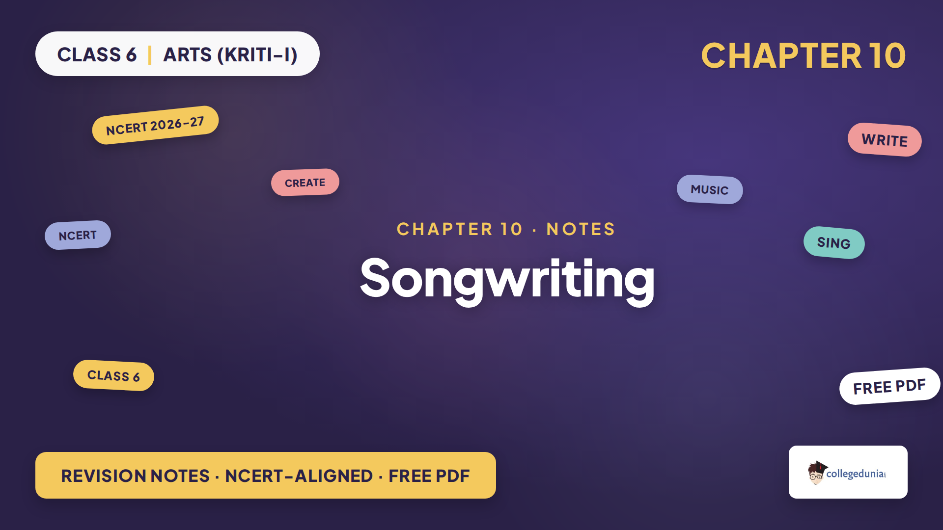 Class 6 Arts Kriti I Chapter 10 Songwriting revision notes