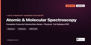 GATE Chemistry Atomic and Molecular Spectroscopy Handwritten Notes