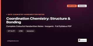 GATE Chemistry Coordination Chemistry Structure and Bonding Handwritten Notes