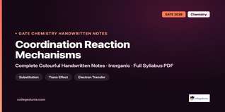 GATE Chemistry Coordination Reaction Mechanisms Handwritten Notes