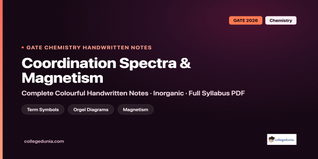 GATE Chemistry Coordination Spectra and Magnetism Handwritten Notes