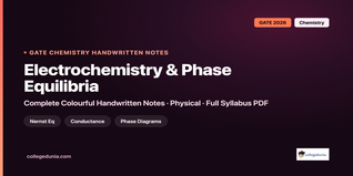 GATE Chemistry Electrochemistry Conductance and Phase Equilibria Handwritten Notes