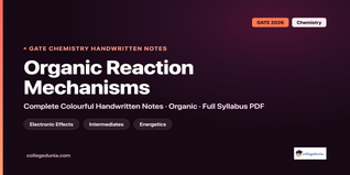 GATE Chemistry Organic Reaction Mechanisms Handwritten Notes