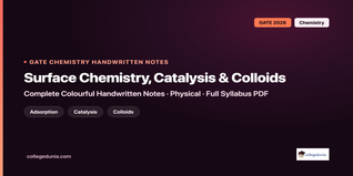 GATE Chemistry Surface Chemistry Catalysis and Colloids Handwritten Notes