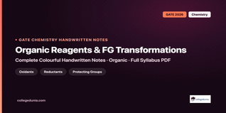 GATE Chemistry Organic Reagents and Functional Group Transformations Handwritten Notes