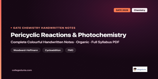 GATE Chemistry Pericyclic Reactions and Photochemistry Handwritten Notes