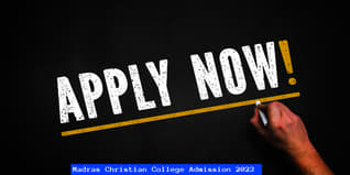 Madras Christian College Admission 2023 Open for UG & PG Courses; Check Details Here