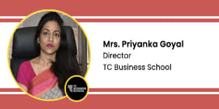 TC Business School, Director- Mrs. Priyanka Goyal