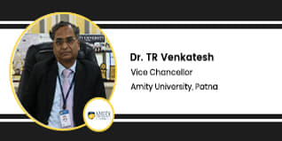 Amity University, Vice Chancellor: Dr. TR Venkatesh Interview