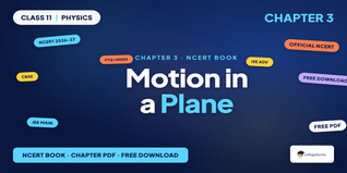 NCERT Book PDF Class 11 Physics Chapter 3 Motion in a Plane