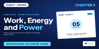 NCERT Solutions Class 11 Physics Chapter 5 Work, Energy and Power