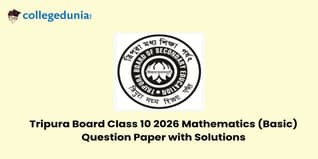 Tripura Board Class 10 2026 Mathematics (Basic) Question Paper with Solution PDF : Available Here