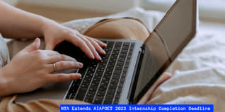 NTA Extends AIAPGET 2023 Internship Completion Deadline; Check Details Here