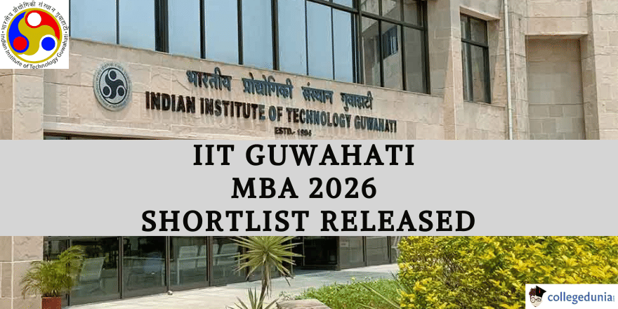 IIT Guwahati MBA 2026 Shortlist Released