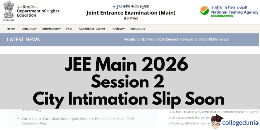 JEE Main 2026 Session 2 City Intimation Slip Soon