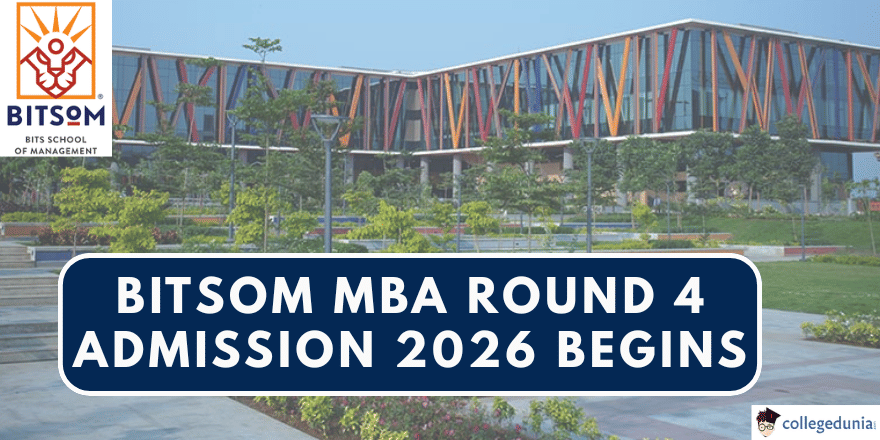 BITSoM MBA Round 4 Admission 2026 