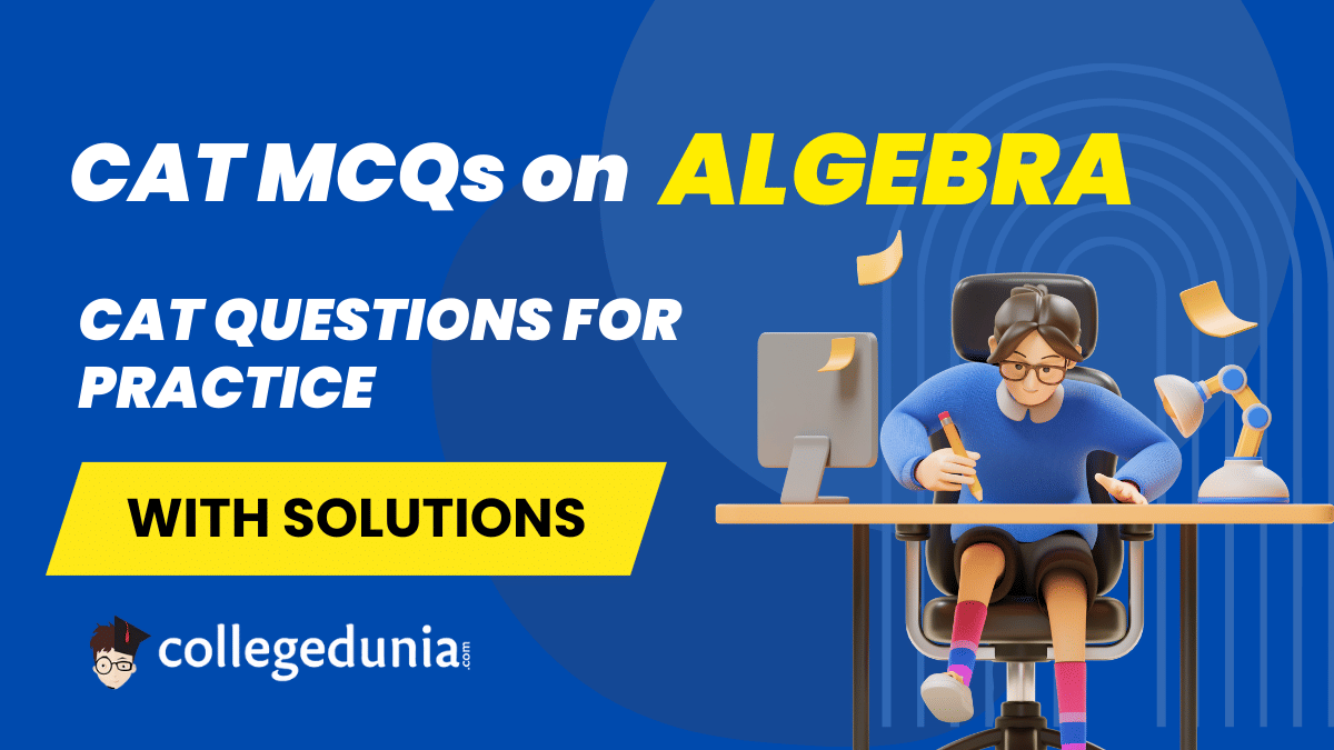 CAT MCQs on Algebra