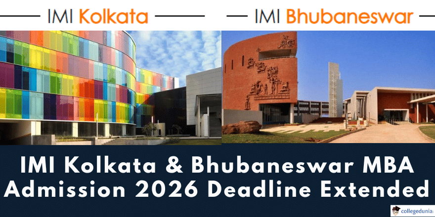 IMI Kolkata & Bhubaneswar MBA Application Deadline 2026–28 Extended Again