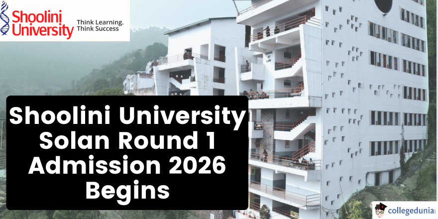 Shoolini University Solan Round 1 Admission 2026