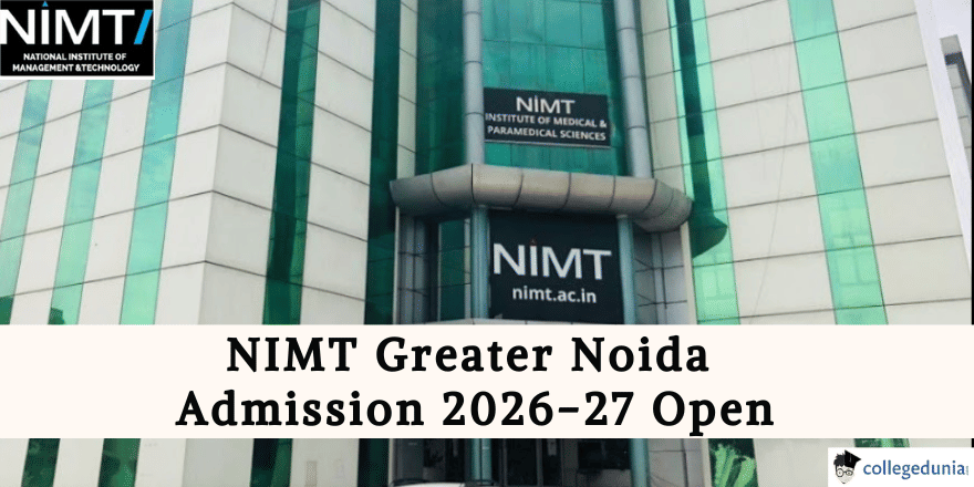 NIMT Greater Noida Admission 2026-27 Open