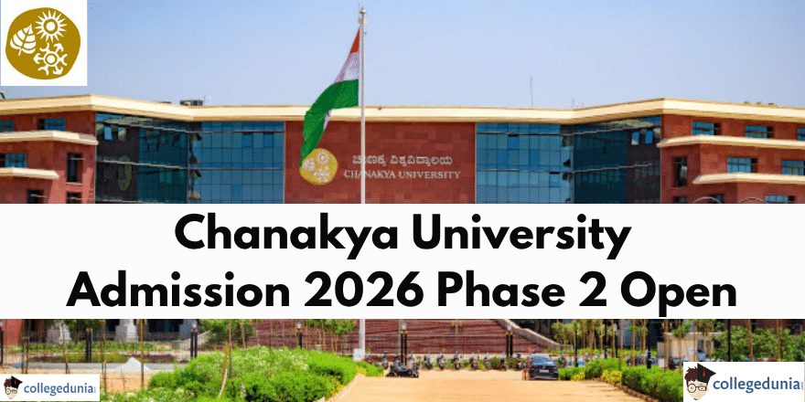 Chanakya University Admission 2026 Phase 2 Open