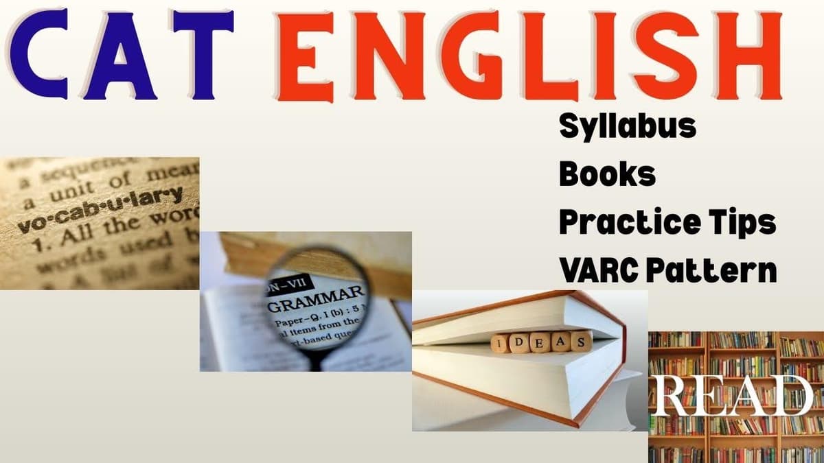 CAT 2025 Syllabus Easy Chapters in English: Check CAT 2025 Syllabus, Best Books, Study Tips