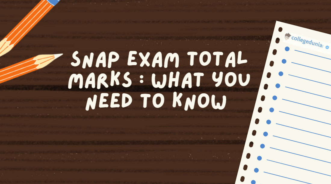 SNAP Exam Total Marks: Overview  of SNAP 