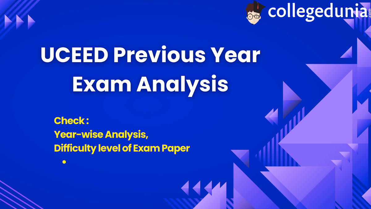 UCEED Previous Year Exam Analysis: Section-Wise Comparison