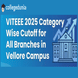 VITEEE 2025 Category Wise Cutoff for All Branches in Vellore Campus