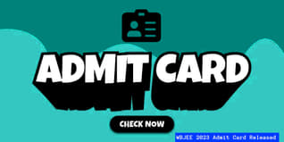 WBJEE 2023 Admit Card Released @wbjeeb.nic.in; Check Direct Link and How to Download Here