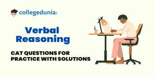 CAT MCQs on Verbal Reasoning: CAT Questions for Practice with Solutions