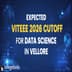 Expected VITEEE 2026 Cutoff for Data Science in Vellore