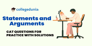 CAT MCQs on Statements and Arguments: CAT Questions for Practice with Solutions