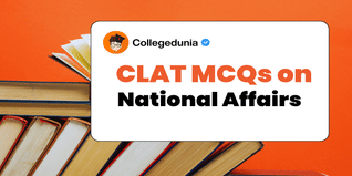 CLAT MCQs on National Affairs: CLAT Questions for Practice with Solutions