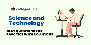 CLAT MCQs on Science and Technology: CLAT Questions for Practice with Solutions
