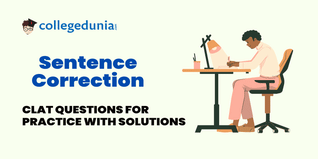 CLAT MCQs on Sentence Correction: CLAT Questions for Practice with Solutions