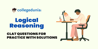 CLAT MCQs on Logical Reasoning: CLAT Questions for Practice with Solutions
