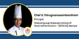 Interview Chef K Thirugnanasambantham Principal at WGSHA Manipal