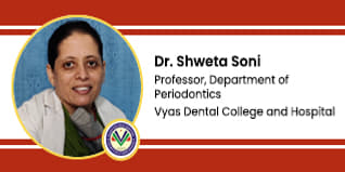 Vyas Dental College and Hospital, Jodhpur: Dr. Shweta Soni Interview